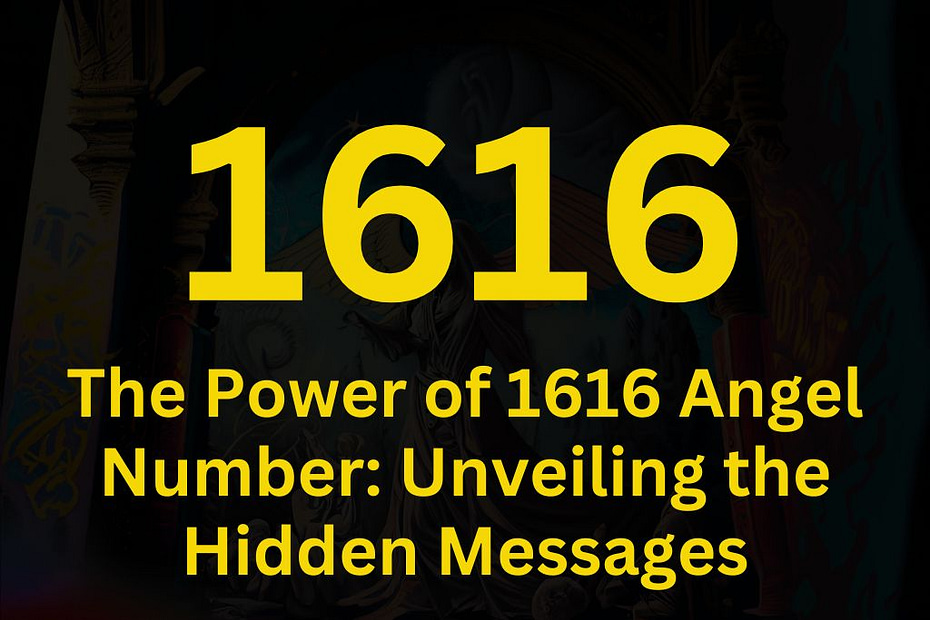 Power of 1616 Angel Number